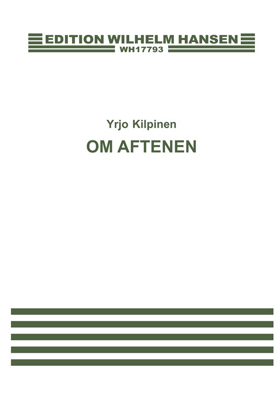 Yrjo Kilpinen: Om Aftenen (Illalla)