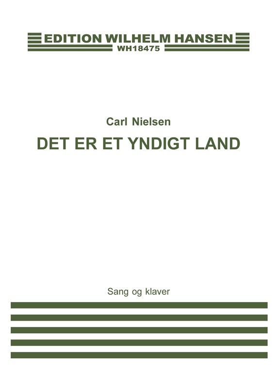 Carl Nielsen: Der Er Et Yndigt Land (Voice and piano)
