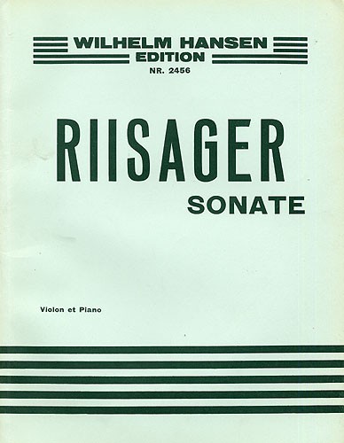 Knudge Riisager: Sonata For Violin And Piano Op.5