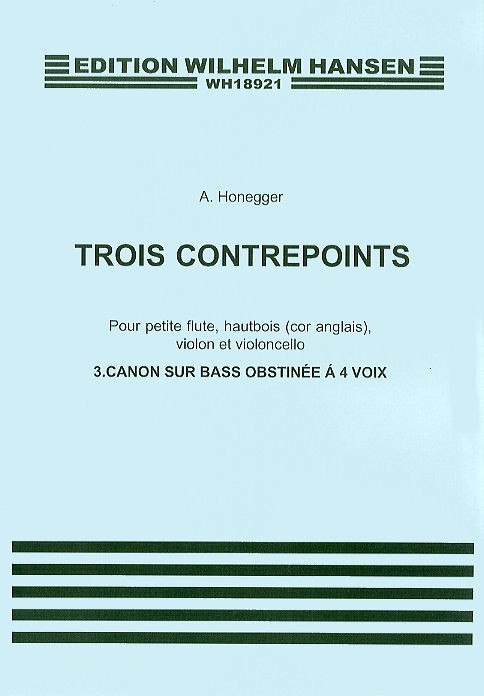 Arthur Honegger: Trois Contrepoints No.3 'Canon Sur Bass Obstinee' (Parts)