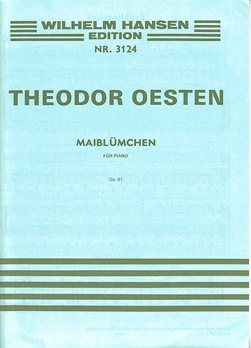 Theodor Oesten: Maibluemchen Op.61