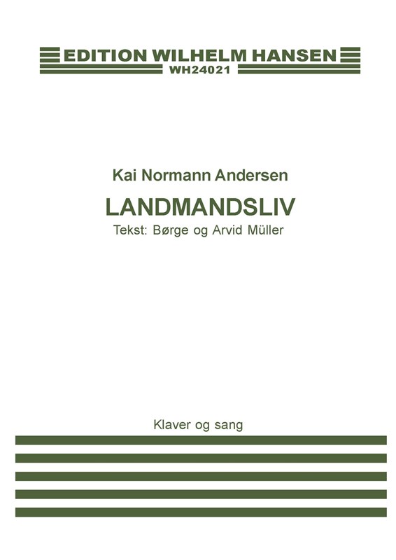 Kai Normann Andersen: Landmandsliv (Voice and piano)