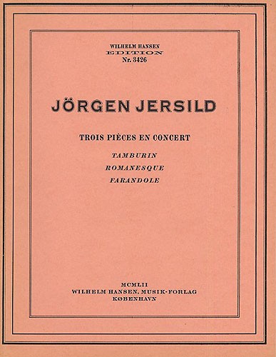 Jrgen Jersild: Trois Pieces En Concert (Piano)