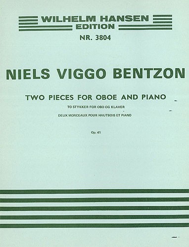 Niels Viggo Bentzon: Two Pieces For Oboe And Piano Op.41