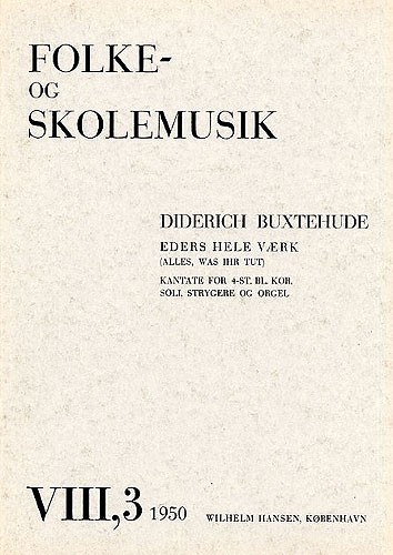 Dietrich Buxtehude: Alles, Was Ihr Tut (Score)