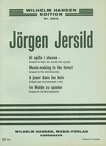 Jrgen Jersild: Music Making In The Forest (Miniature Score)