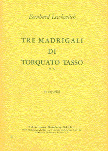 Bernhard Lewkovitch: Tre Madrigali Di Torquato Tasso Op.13