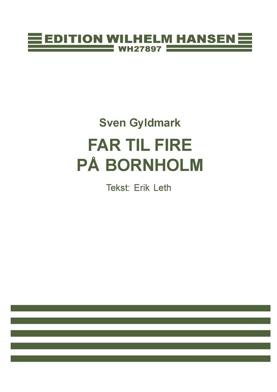 Sven Gyldmark: Far Til Fire P Bornholm (Voice and piano)