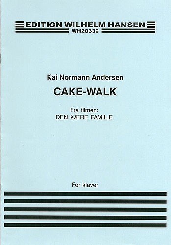 Kai Norman Anderson: Cake-walk (Den Kaere Familie)