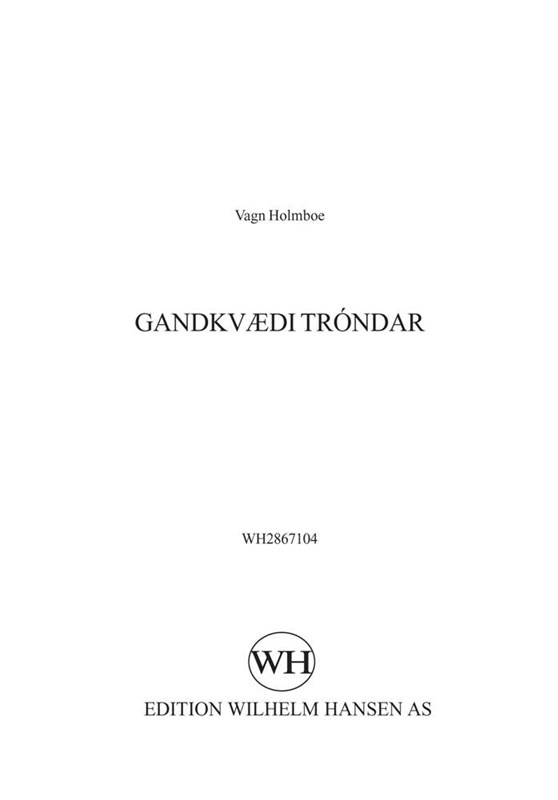 Vagn Holmboe: Gandkvædi Tróndar (SATB)
