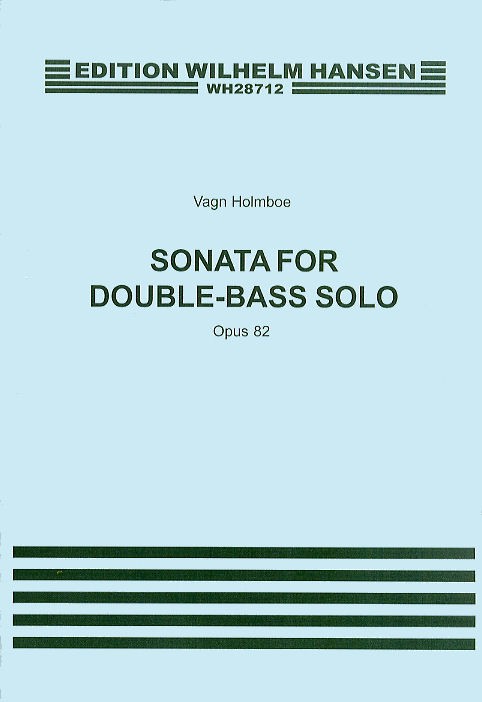 Vagn Holmboe: Sonata For Double Bass Solo Op.82