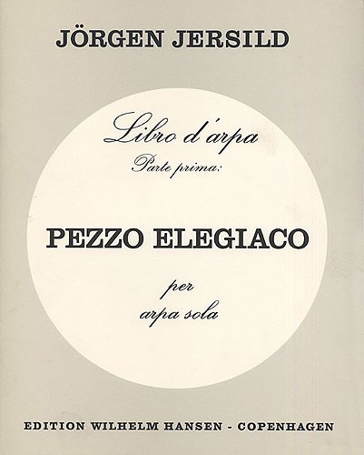 Jörgen Jersild: Pezzo Elegiaco (Harp Solo)