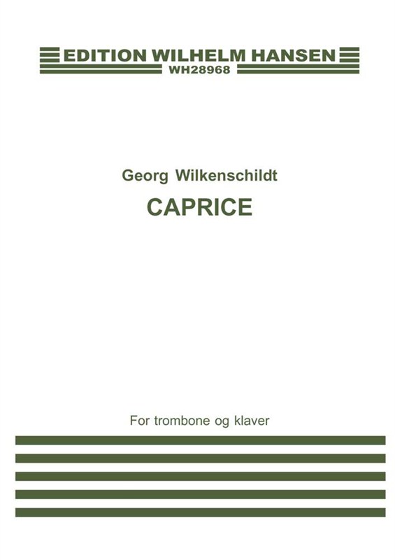 Georg Wilkenschildt: Caprice For Trombone And Piano