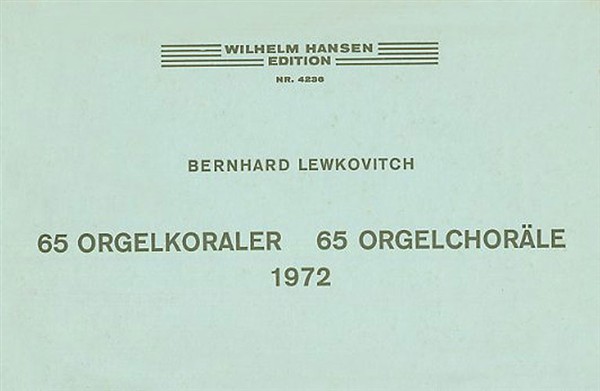 Bernhard Lewkovitch: 65 Organ Chorales