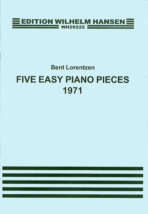 Bent Lorentzen: Five Easy Piano Pieces