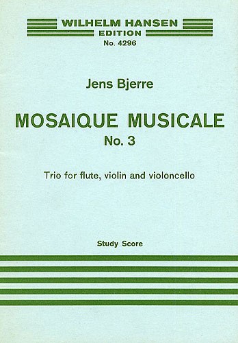 Jens Bjerre: Mosaique Musicale No.3 (Miniature Score)