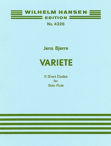 Jens Bjerre: Variete Eleven Short Etudes For Flute Solo