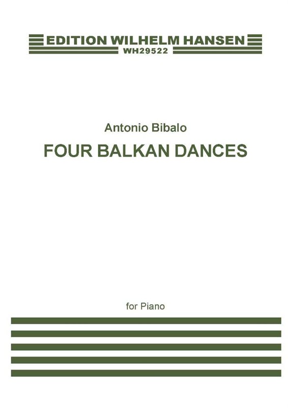 Antonio Bibalo: Four Balkan Dances For Piano