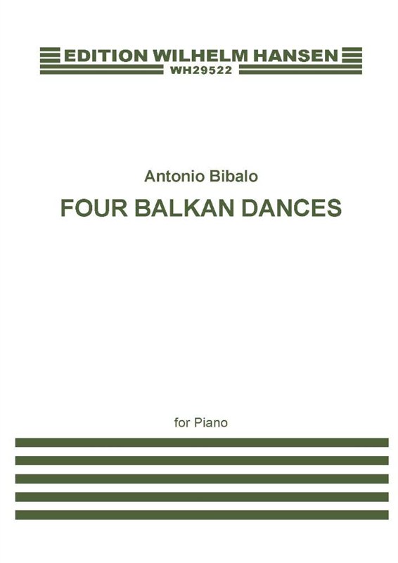 Antonio Bibalo: Four Balkan Dances For Piano