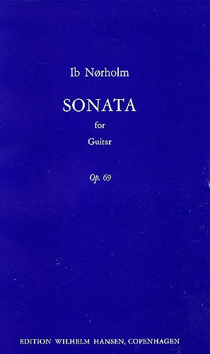 Ib Nrholm: Sonata For Guitar Op. 69