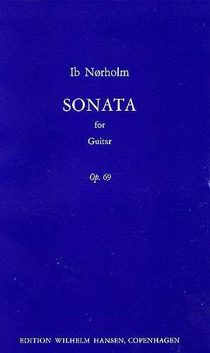 Ib Nørholm: Sonata For Guitar Op. 69