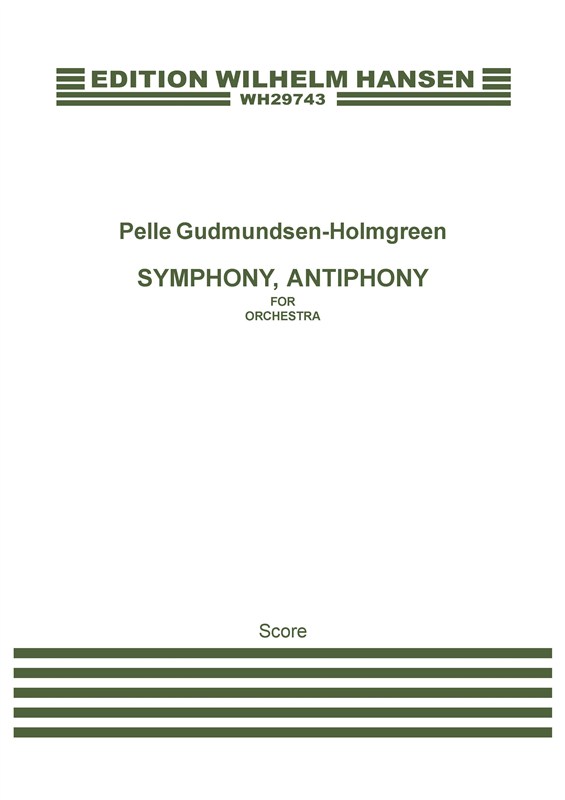 Pelle Gudmundsen-Holmgreen: Symphony Antiphony (Score)