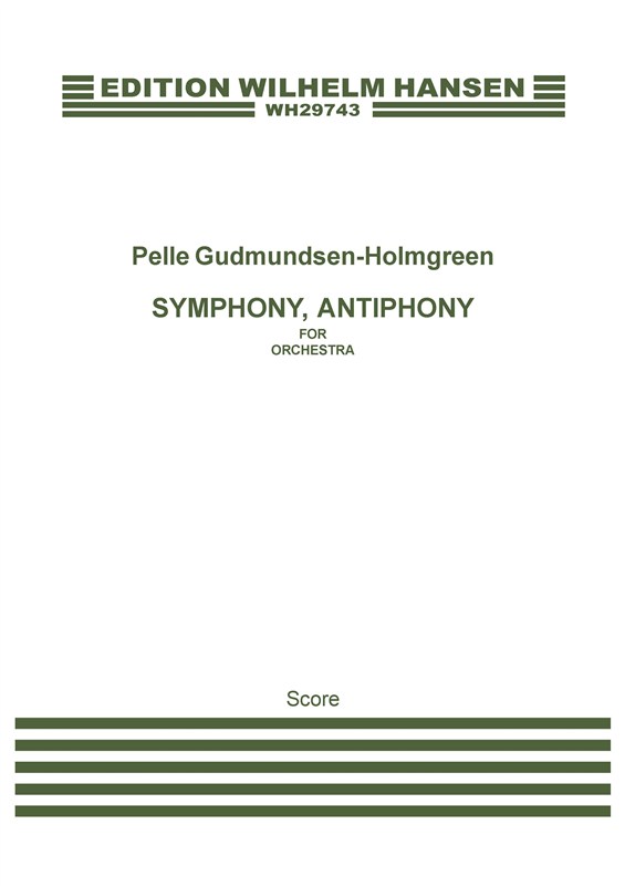 Pelle Gudmundsen-Holmgreen: Symphony Antiphony (Score)