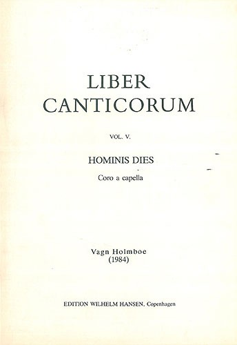 Vagn Holmboe: Hominis Dies Op.158a (Liber Canticorum Va)