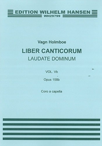 Vagn Holmboe: Laudate Dominum Op.158b (SATB