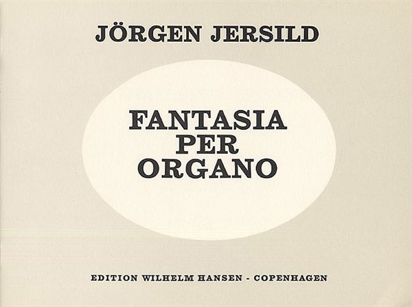Jrgen Jersild: Fantasia Per Organo