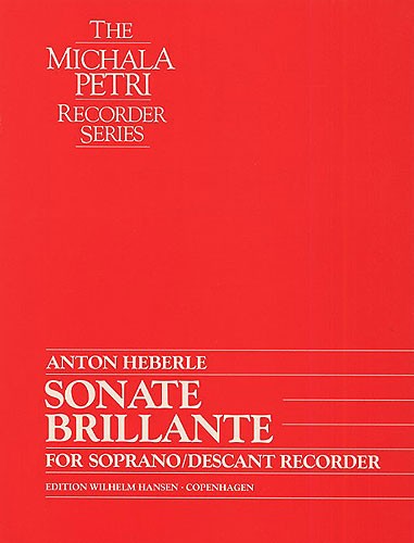 Anton Heberle: Sonate Brillante For Solo Soprano/Descant Recorder