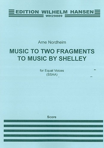 Arne Nordheim: Music To Two Fragments By Shelley