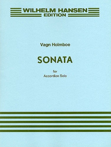 Vagn Holmboe: Sonata For Accordion Op.143a