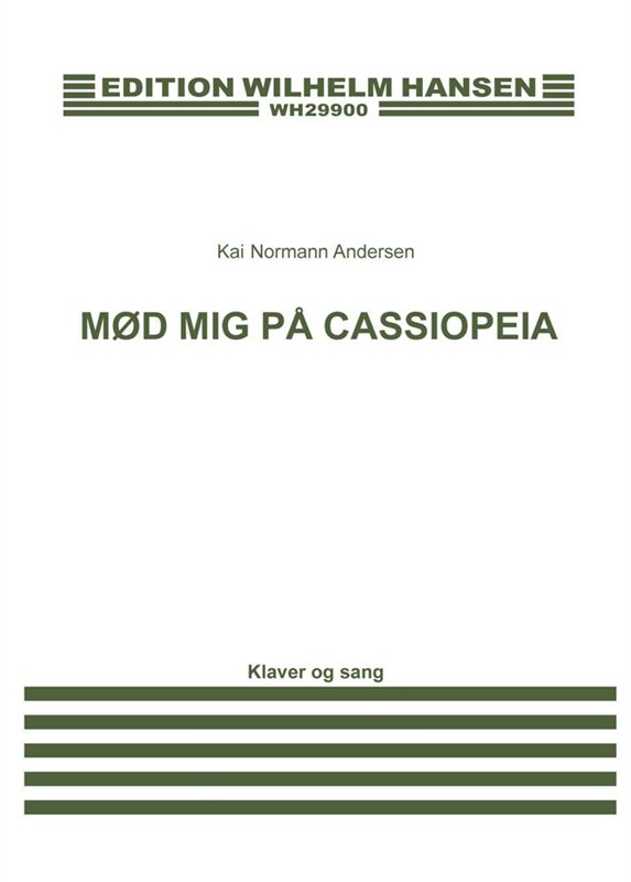 Kai Normann Andersen: Md Mig P Cassiopeia (Voice and piano)