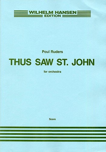Poul Ruders: Thus Saw St. John (Score)