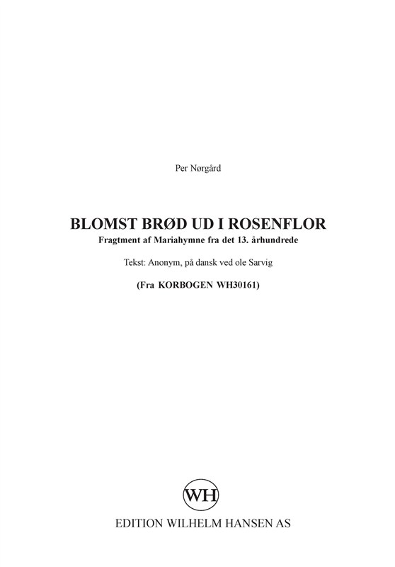 Per Nrgrd: Blomst Brd Ud I Rosenflor (SSATB