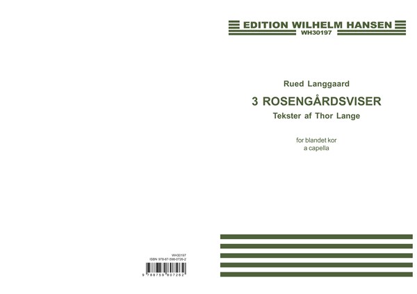 Rued Langgaard: Tre Rosengrdsviser (SATB)