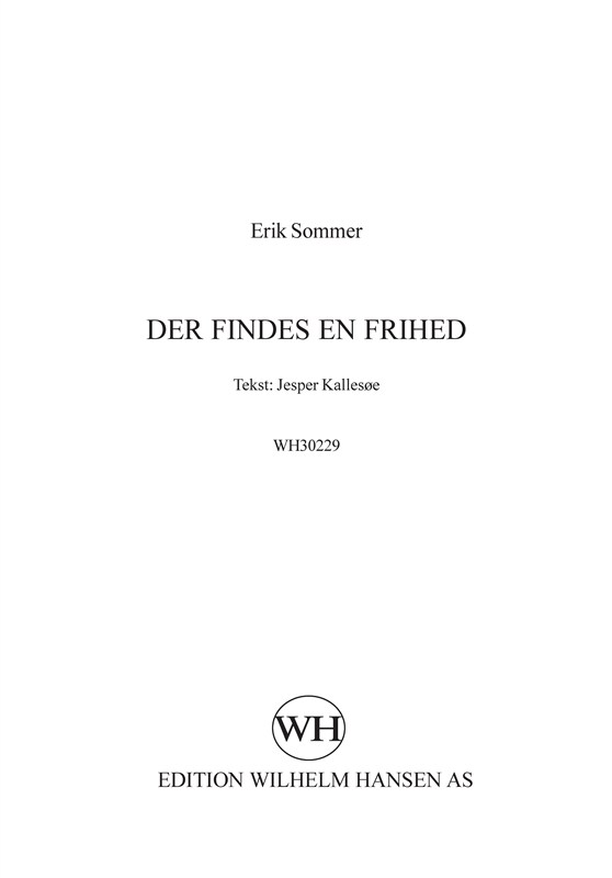 Erik Sommer: Der Findes En Frihed (SATB)
