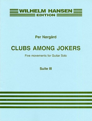 Per Nørgård: Clubs Among Jokers, Tales Of A Hand Suite No.3