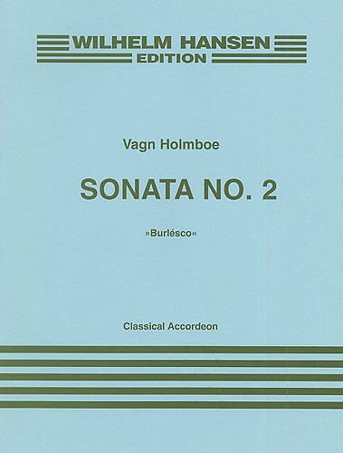 Vagn Holmboe: Sonata No.2 For Classical Accordeon Op.179a