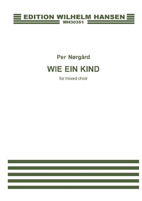 Per Nørgård: Wie Ein Kind (New Corrected Version)