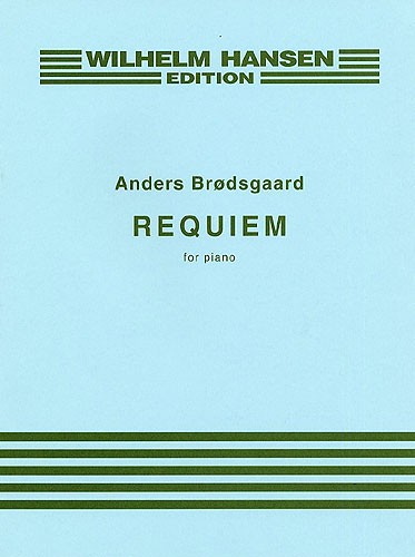 Anders Brdsgaard: Requiem For Piano