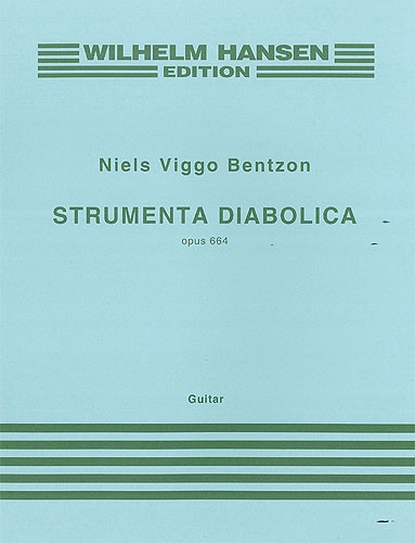 Niels Viggo Bentzon: Strumenta Diabolica Op.664