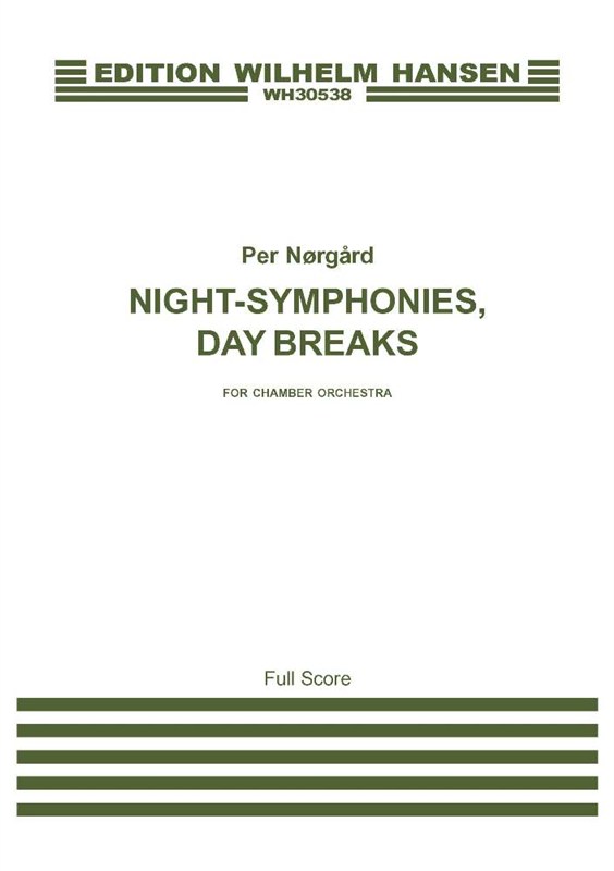 Per Nørgård: Night Symphonies, Day Breaks