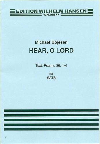 Michael Bojesen: Hear, O Lord