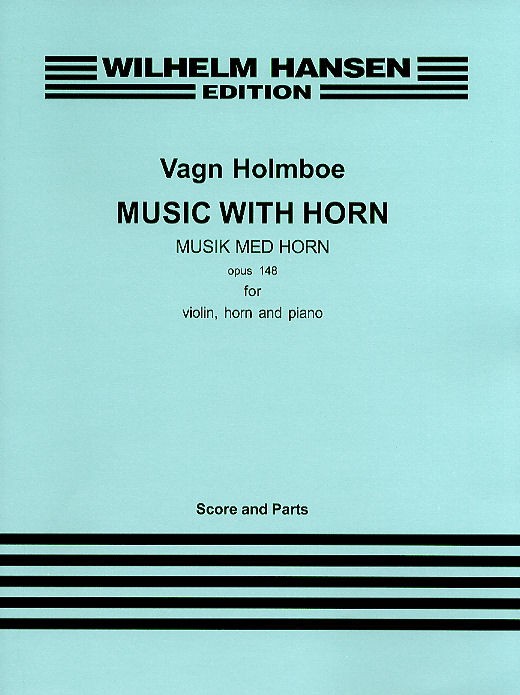 Van Holmboe: Music With Horn Op.148