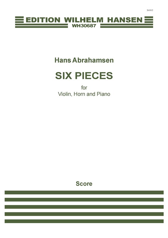 Hans Abrahamsen: Six Pieces (Score & Parts)