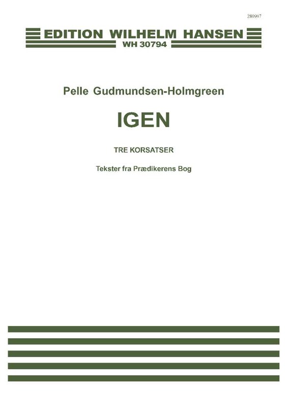 Pelle Gudmundsen-Holmgreen: IGEN (SATB)