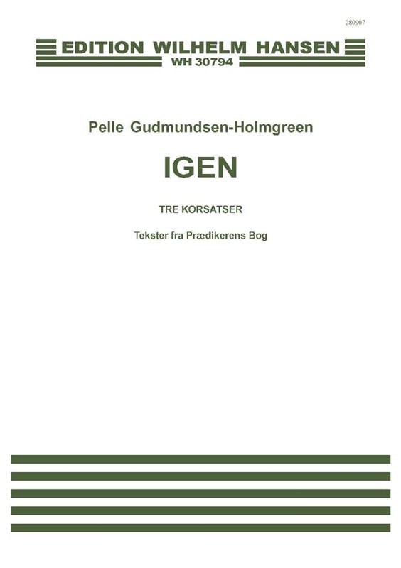 Pelle Gudmundsen-Holmgreen: IGEN (SATB)