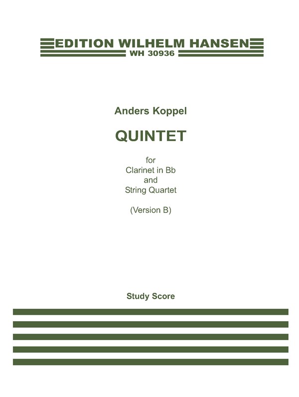 Anders Koppel: Quintet for Clarinet in Bb and String Quartet (Version B)